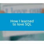 How I learned to love SQL